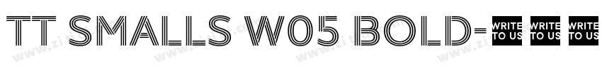 TT Smalls W05 Bold字体转换